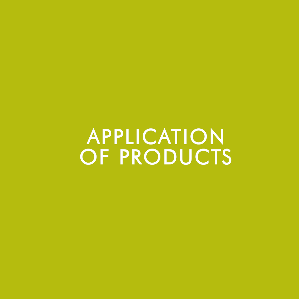 Application of products