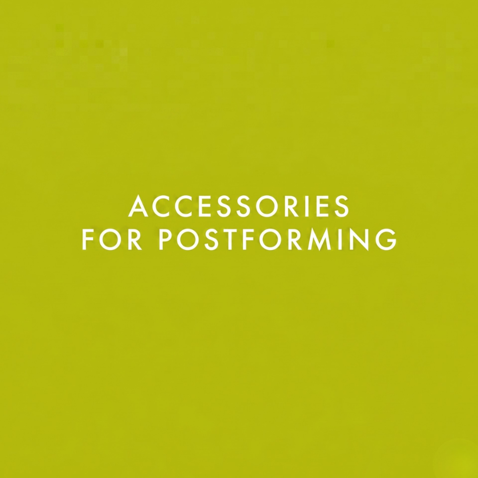 Accessories for postforming